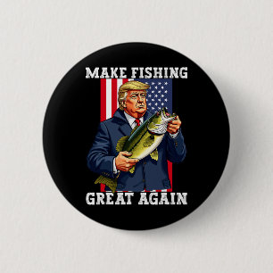 Patriotic Fisherman make Fishing Great Again' Funn 2 Inch Round Button