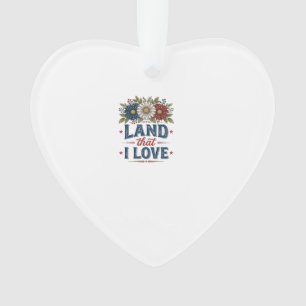 Patriotic Floral Land That I Love Shirt Design_1 Ornament