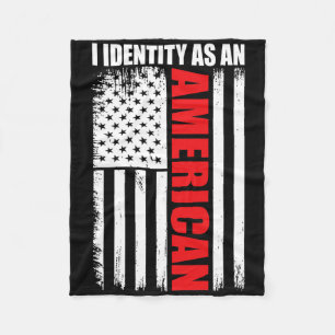 Patriotic Fourth Of July Usa Flag I Identify As An Fleece Blanket