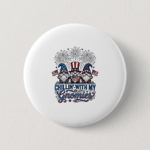 Patriotic Gnome Chillin With My Gnomies Shirt Desi 2 Inch Round Button