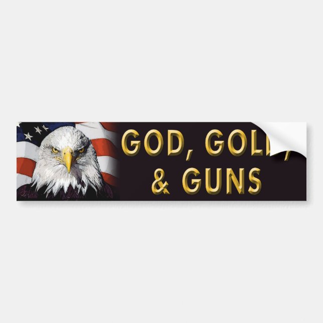 Patriotic "God, Gold, Guns" bumper sticker (Front)