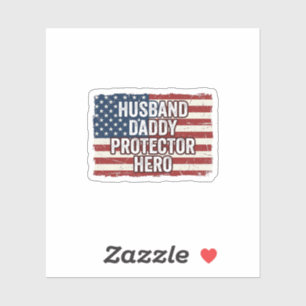 Patriotic Husband Daddy Protector Hero Flag Shirt 