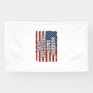 Patriotic Husband Daddy Protector Hero Flag Shirt  Banner
