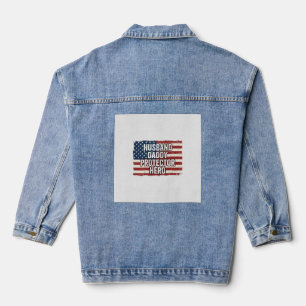 Patriotic Husband Daddy Protector Hero Flag Shirt  Denim Jacket
