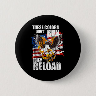 Patriotic I American Flag I Usa Colors Dont Run Th 2 Inch Round Button