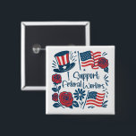 Patriotic I Support Federal Workers, Fed Employees 2 Inch Square Button<br><div class="desc">Show your support of U.S. federal employees in these turbulent times with this patriotic pin.</div>