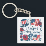 Patriotic I Support Federal Workers, Fed Employees Keychain<br><div class="desc">Show your support of U.S. federal employees in these turbulent times with this patriotic keychain.</div>
