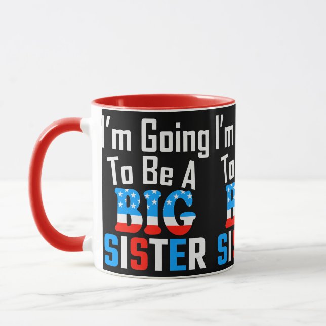 Patriotic I'm Going To Be A Big Sister Mug (Left)