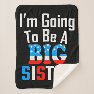 Patriotic I'm Going To Be A Big Sister Sherpa Blanket
