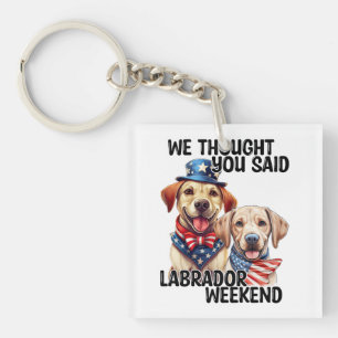 Patriotic Labrador Dogs Quote Funny Humour Keychain