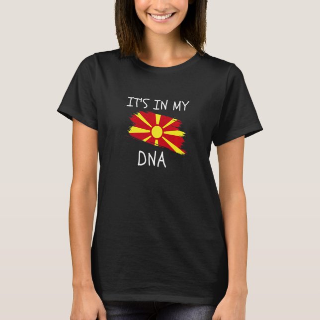 Patriotic Macedonian Pride It's In My DNA Macedoni T-Shirt (Front)