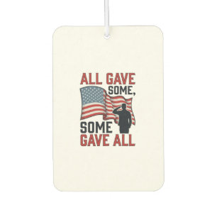 Patriotic Memorial All Gave Some Some Gave All Shi Air Freshener