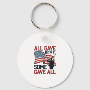 Patriotic Memorial All Gave Some Some Gave All Shi Keychain