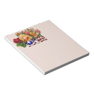 Patriotic Mom and Roses Notepad