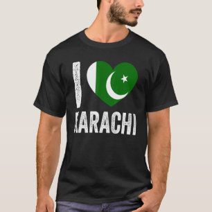 Patriotic Pakistani Pakistan Flag I Love Karachi T-Shirt