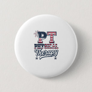 Patriotic Physical Therapy Vintage PT Shirt Design 2 Inch Round Button