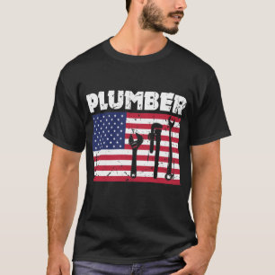 Patriotic Plumber 4th of July Plumber Gifts T-Shirt