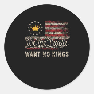 Patriotic Politics Protest No Kings In America Classic Round Sticker