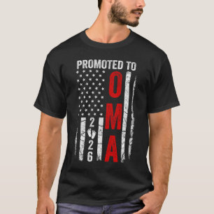 Patriotic Promoted To Oma 2026 First Time New Oma T-Shirt