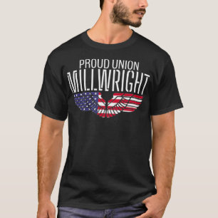 Patriotic Proud American Millwright Trade Union Me T-Shirt