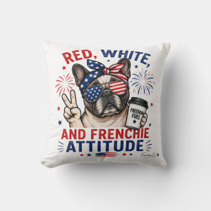 Patriotic Red White and Frenchie Attitude Throw Pillow