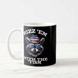 Patriotic Rizz Em With The Tism Raccoon Meme 4th O Coffee Mug