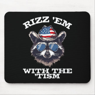 Patriotic Rizz Em With The Tism Raccoon Meme 4th O Mouse Pad