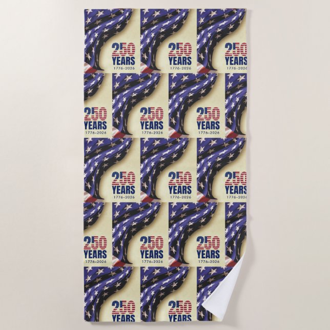 Patriotic Semiquincentennial USA 250th July 4th Beach Towel (Front)