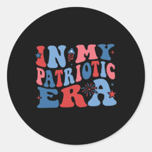 Patriotic Shirt In My Patriotic Era Shirt 4th Of J Classic Round Sticker