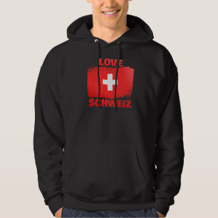Patriotic Swiss People Switzerland Flag Love Schwe Hoodie