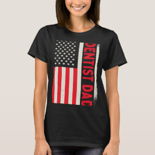 Patriotic Teeth Doctor Nurse Dental Nursing Dentis T-Shirt