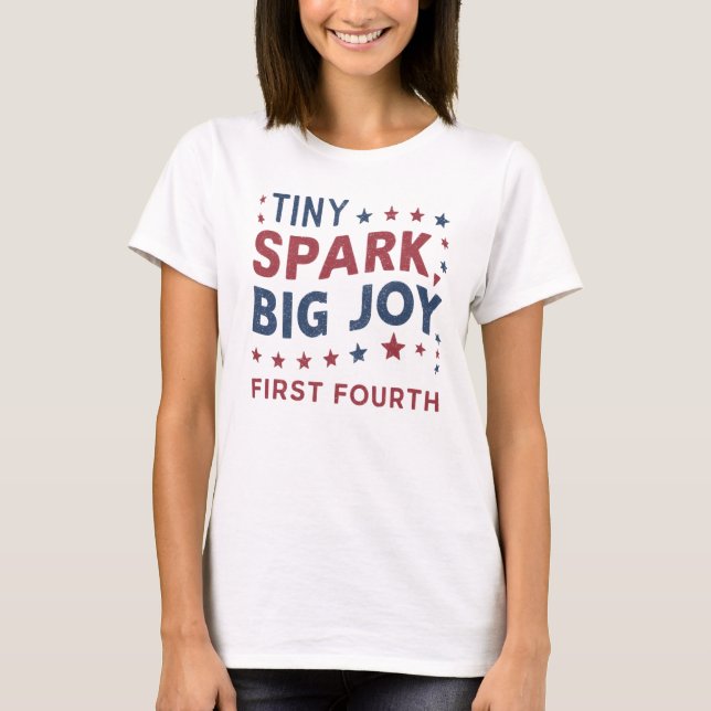 Patriotic Tiny Spark First Fourth of July Mom T-Shirt (Front)