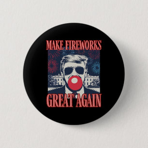 Patriotic Trump Make Fireworks Great Again 4th Jul 2 Inch Round Button