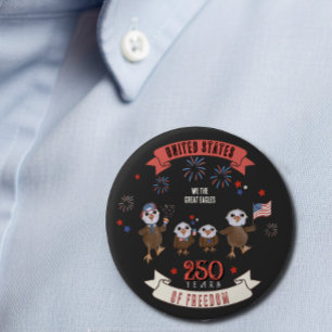Patriotic US 250 Years of Liberty Eagle Family 4 Inch Round Button