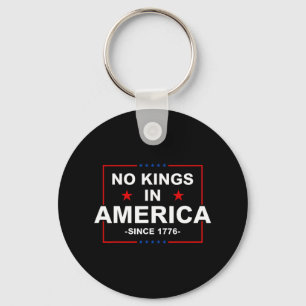 Patriotic Usa No Kings In America Since 1776  Keychain