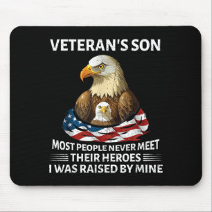Patriotic Veterans Son was Raised by Hero Flag USA Mouse Pad