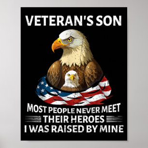 Patriotic Veterans Son was Raised by Hero Flag USA Poster
