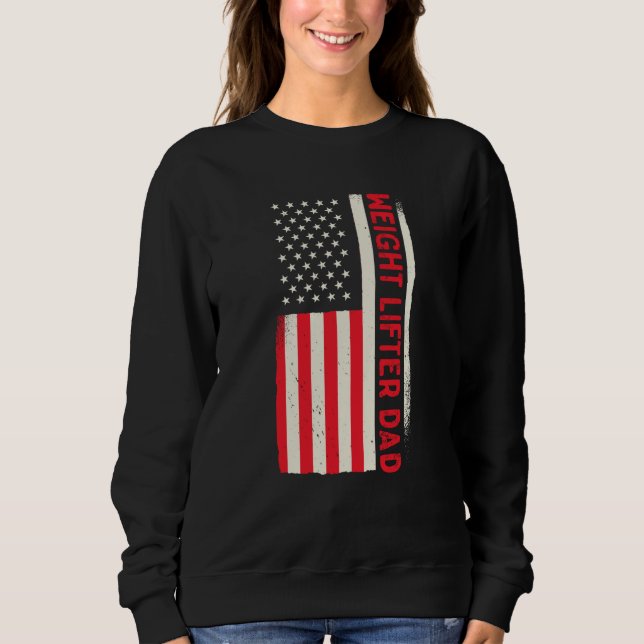 Patriotic Weightlifting Workout Bodybuilder Wight  Sweatshirt (Front)