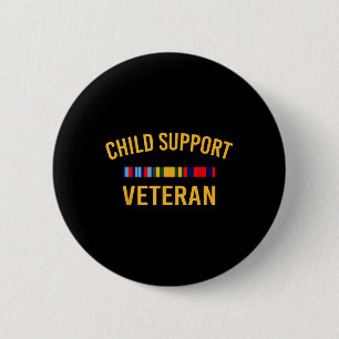 Patriots - Child Support Veteran 2 Inch Round Button