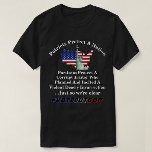 Patriots Protect A Nation  Partisans Protect A.... T-Shirt