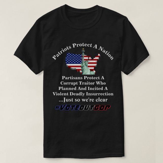 Patriots Protect A Nation  Partisans Protect A.... T-Shirt (Design Front)