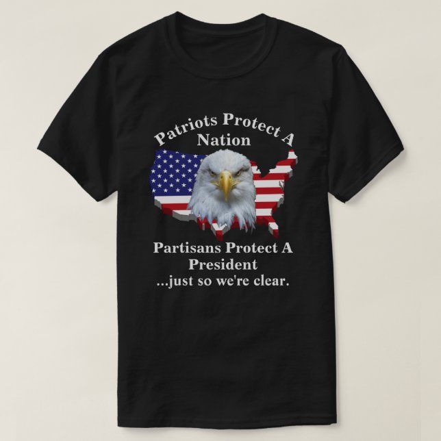 Patriots Protect A Nation......Partisans Protect? T-Shirt (Design Front)