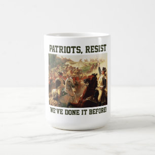 Patriots Resist Attacks on Democracy  Coffee Mug