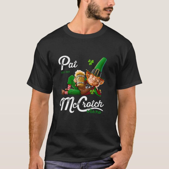 Pats Mccrotch Irish Pub Leprechaun Funny St Patric T-Shirt (Front)