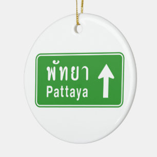 Pattaya Ahead ⚠ Thai Highway Traffic Sign ⚠ Ceramic Ornament