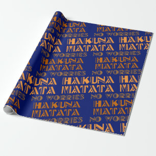 Pattern Hakuna Matata, No Worries in Swahili Wrapping Paper