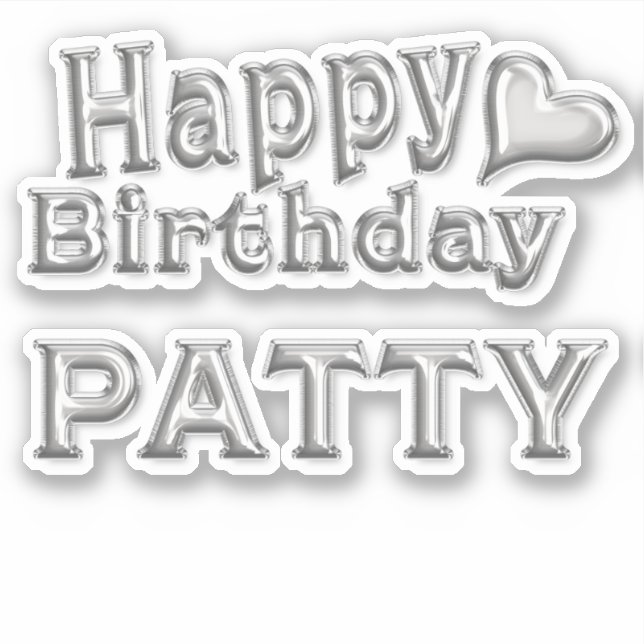 Patty Happy Birthday silver sticker Sticker (Front)