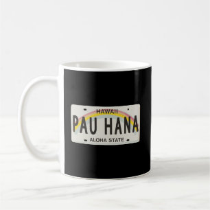 Pau Hana Hawaii License Plate Graphic Coffee Mug