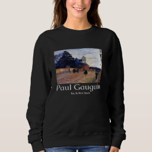 Paul Gauguin Rue du Nord Rouen Art Graphic Vintage Sweatshirt