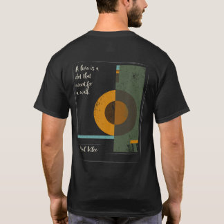 Paul Klee Artist Education Inspirational Quote T-Shirt